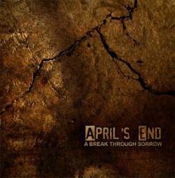 April's End : A Break Through Sorrow